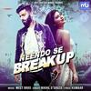 Neendo Se Breakup - Nikhil DSouza